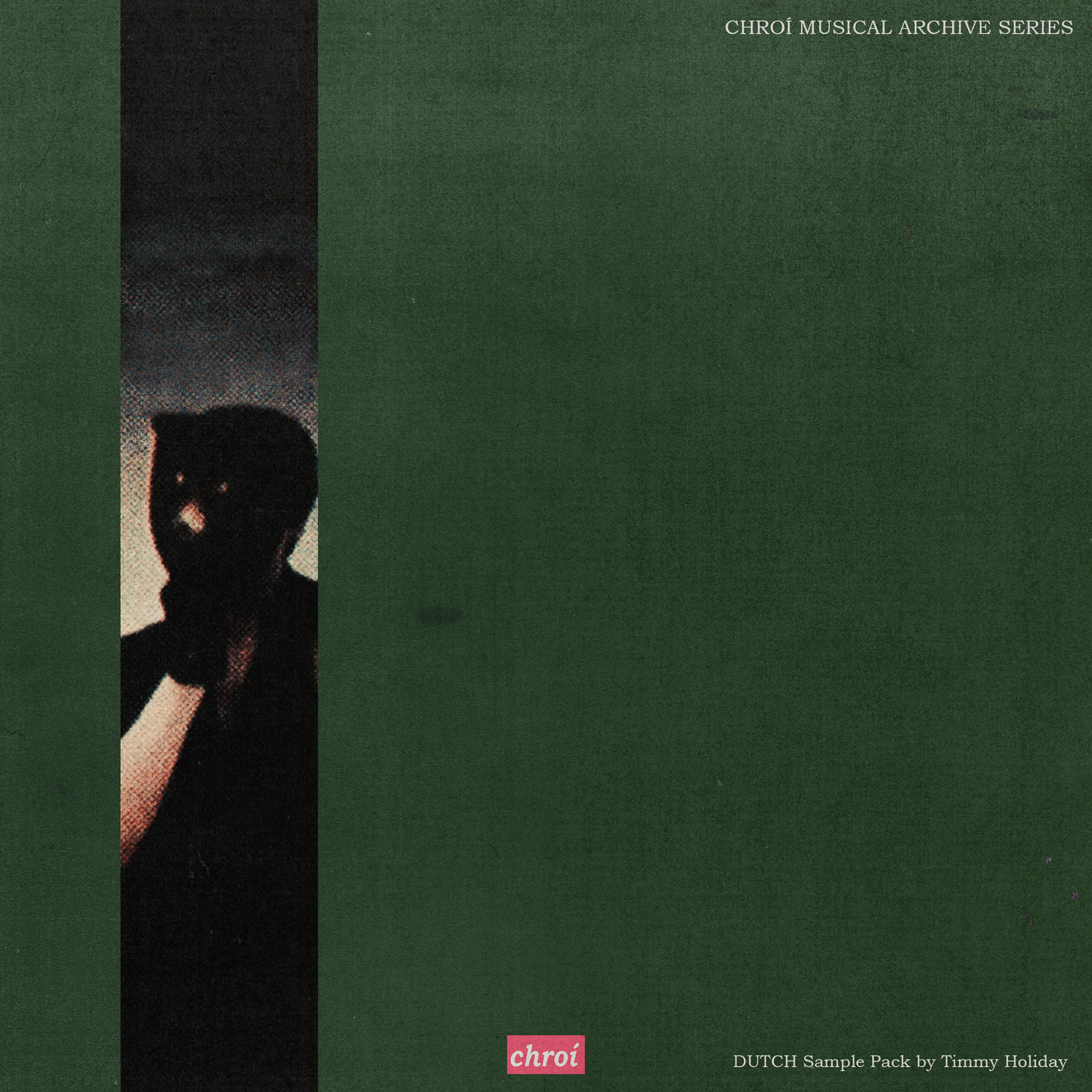 Chroí Musical Archive Series // Dutch // SAMPLE PACK by Timmy Holiday