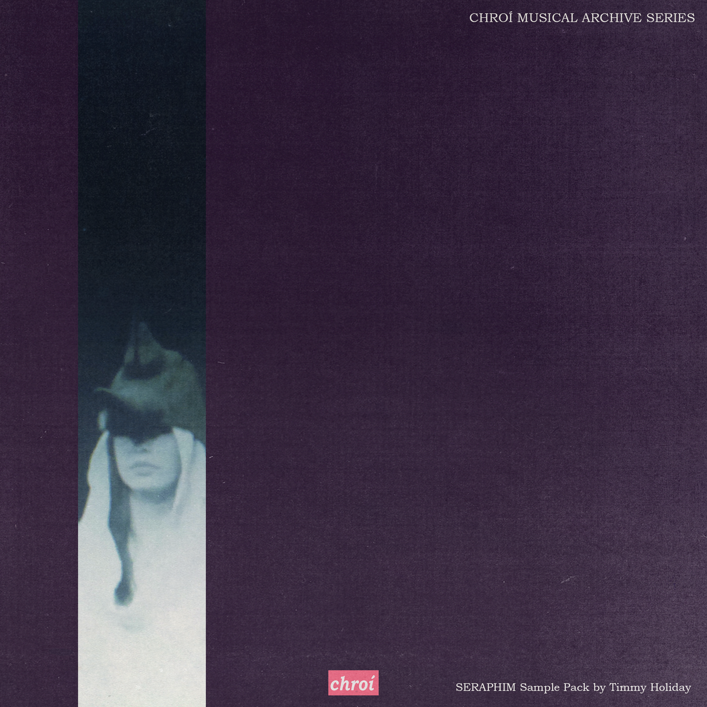 Chroí Musical Archive Series // Seraphim // SAMPLE PACK by Timmy Holiday