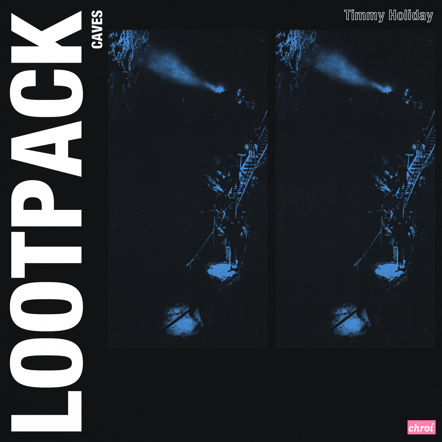 Timmy Holiday // Caves Lootpack