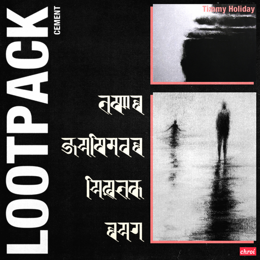 Timmy Holiday // Cement Lootpack