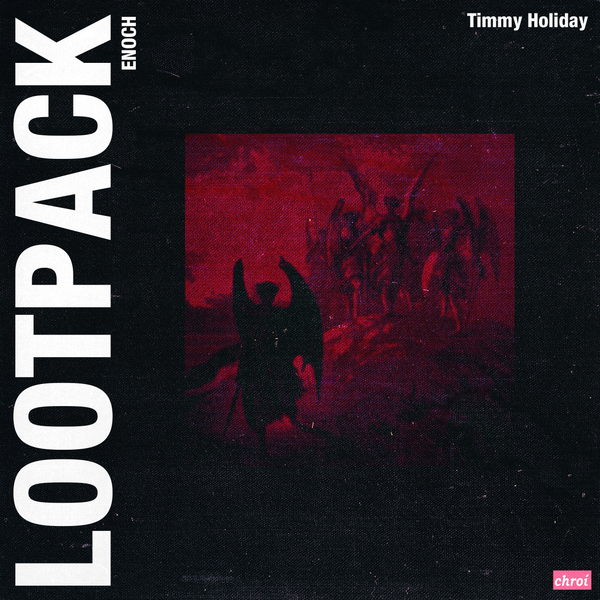 Timmy Holiday // Enoch Lootpack