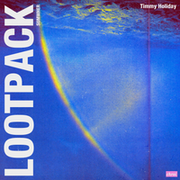 Timmy Holiday // Sumwher Lootpack