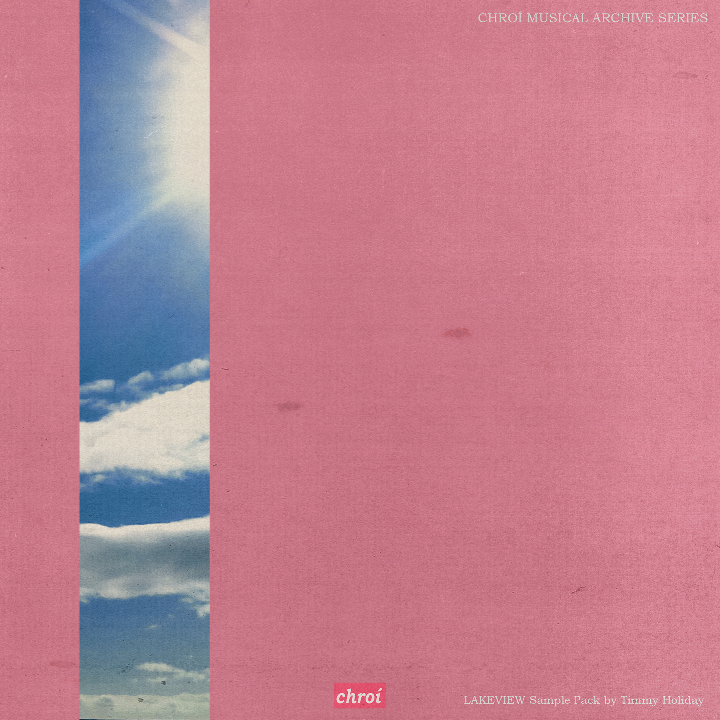 Chroí Musical Archive Series // Lakeview // SAMPLE PACK by Timmy Holiday