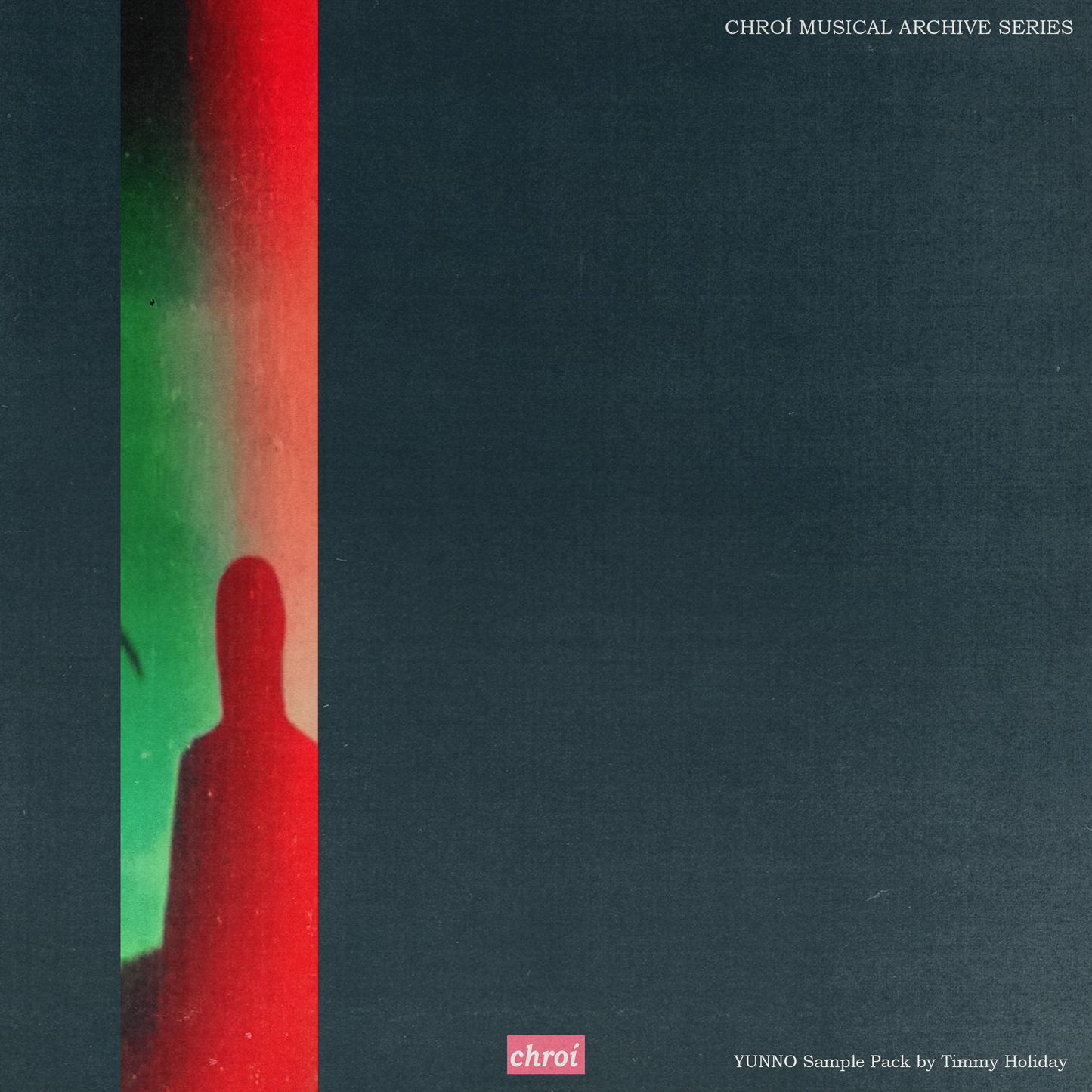 Chroí Musical Archive Series // Yunno // SAMPLE PACK by Timmy Holiday