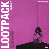 Timmy Holiday // Gummy Lootpack