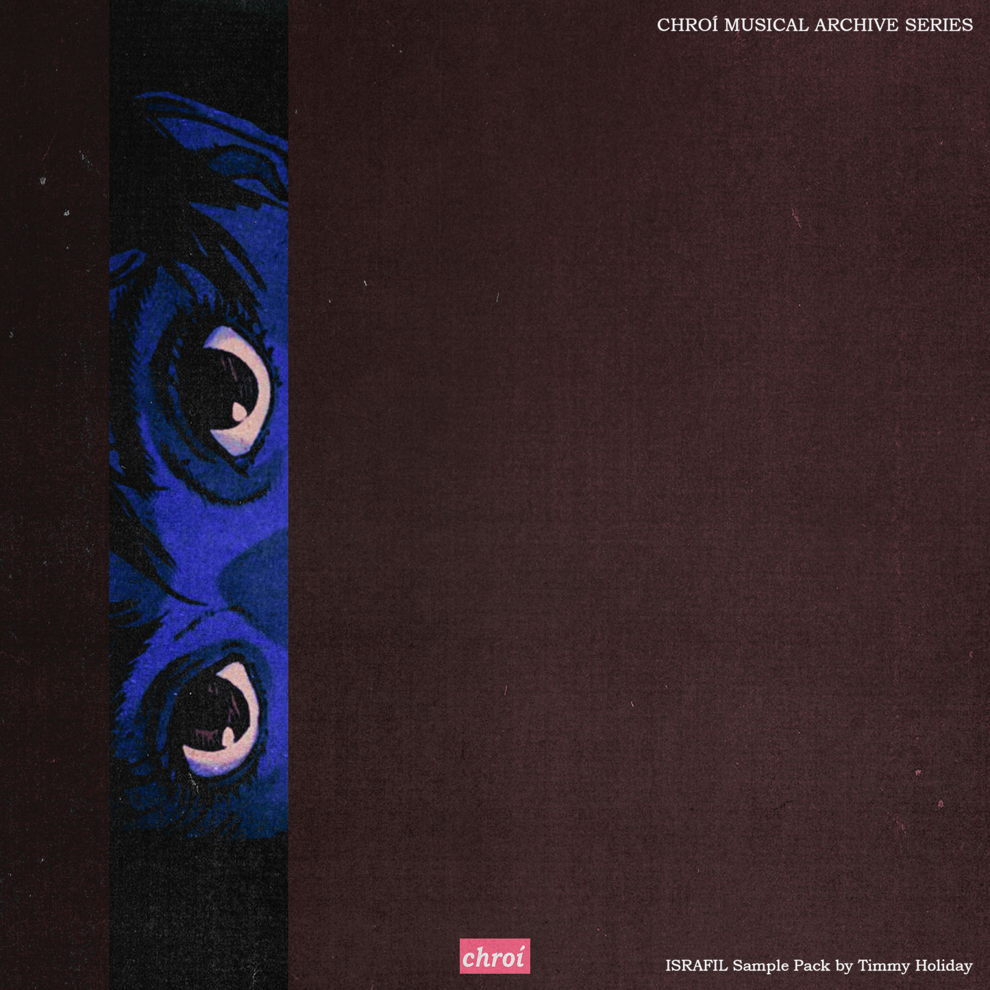 Chroí Musical Archive Series // Israfil // SAMPLE PACK by Timmy Holiday