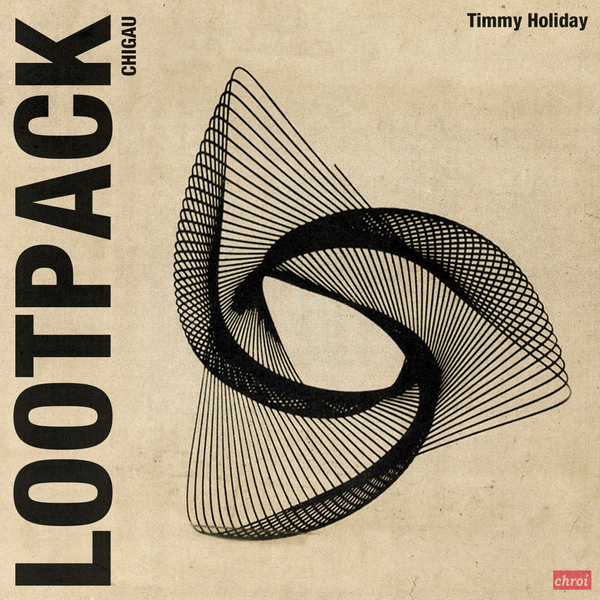Timmy Holiday // Chigau Lootpack