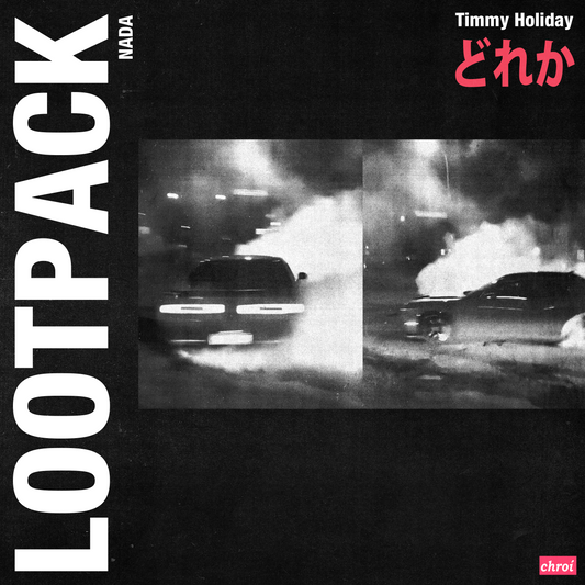 Timmy Holiday // Nada Lootpack