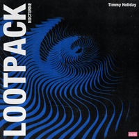 Timmy Holiday // Nocturne Lootpack