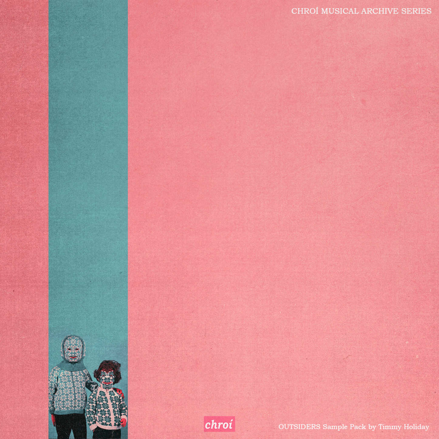 Chroí Musical Archive Series // Outsiders // SAMPLE PACK by Timmy Holiday