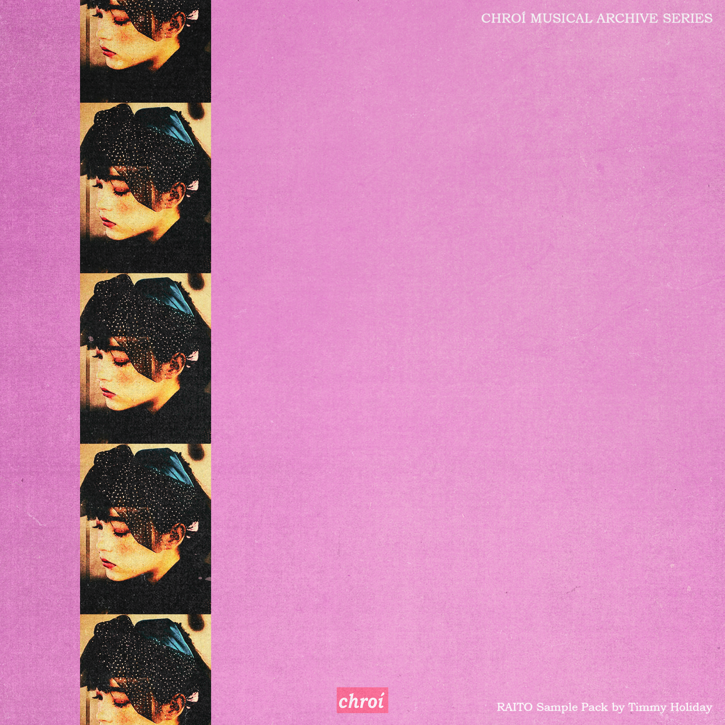 Chroí Musical Archive Series // Raito // SAMPLE PACK by Timmy Holiday